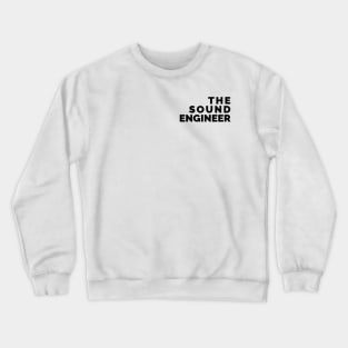 Sound engineer 1 Crewneck Sweatshirt